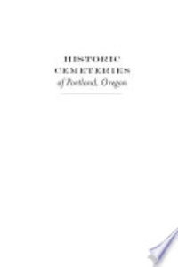 Historic Cemeteries Of Portland, Oregon