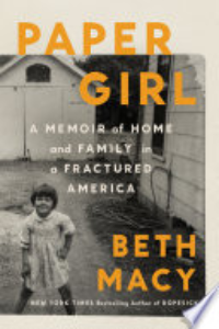 Paper Girl : A Memoir Of Home And Family In A Fractured America