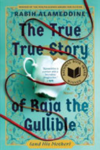 The True True Story Of Raja The Gullible (and His Mother)