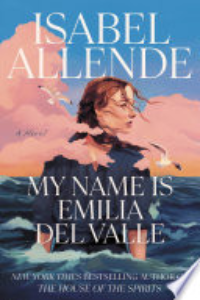 My Name Is Emilia Del Valle : A Novel