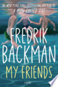 My Friends : A Novel