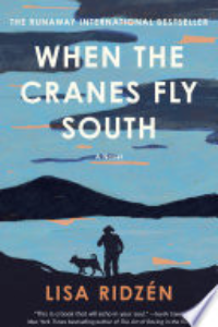 When The Cranes Fly South : A Novel