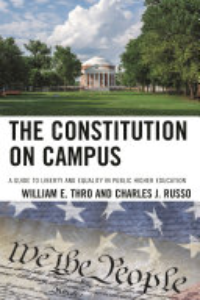 The Constitution On Campus : A Guide To Liberty And Equality In Public Higher Education