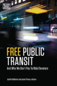 Free Public Transit : And Why We Don't Pay To Ride Elevators