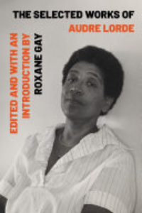 The Selected Works Of Audre Lorde