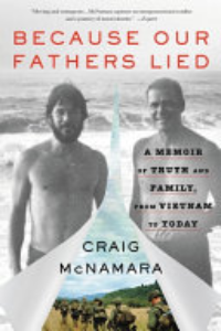 BECAUSE OUR FATHERS LIED: A MEMOIR OF TRUTH AND FAMILY, FROM VIETNAM TO TODAY.