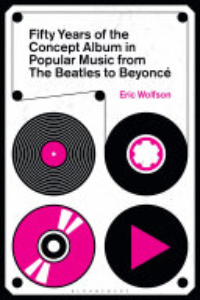 Fifty Years Of The Concept Album In Popular Music : From The Beatles To Beyoncé