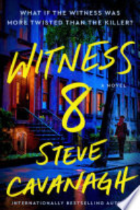 WITNESS 8: AN EDDIE FLYNN NOVEL.