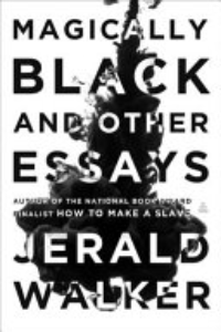 Magically Black And Other Essays