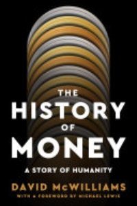 The History Of Money : A Story Of Humanity