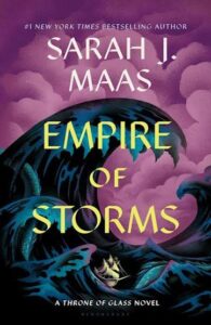 Empire of Storms by Sarah J. Maas (TIE)