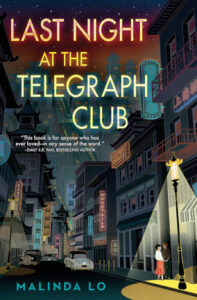  Last Night at the Telegraph Club by Malinda Lo (TIE)