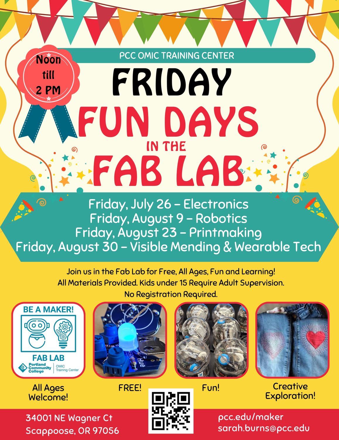 Friday Fun Days in the Fab Lab
12:00 PM - 2:00 PM
Friday, July 26th - Electronics
Friday, August 9th - Robotics
Friday, August 23th - Printmaking
Friday, August 30th - Visible Mending & Wearable Tech
Join us in the Fab Lab for free, all ages, fun and learning! All materials provided. Kids under 15 require adult supervision. No registration required.
PCC OMIC Training Center
34001 NE Wagner Ct
Scappoose OR 97056
pcc.edu/maker
sarah.burns@pcc.edu