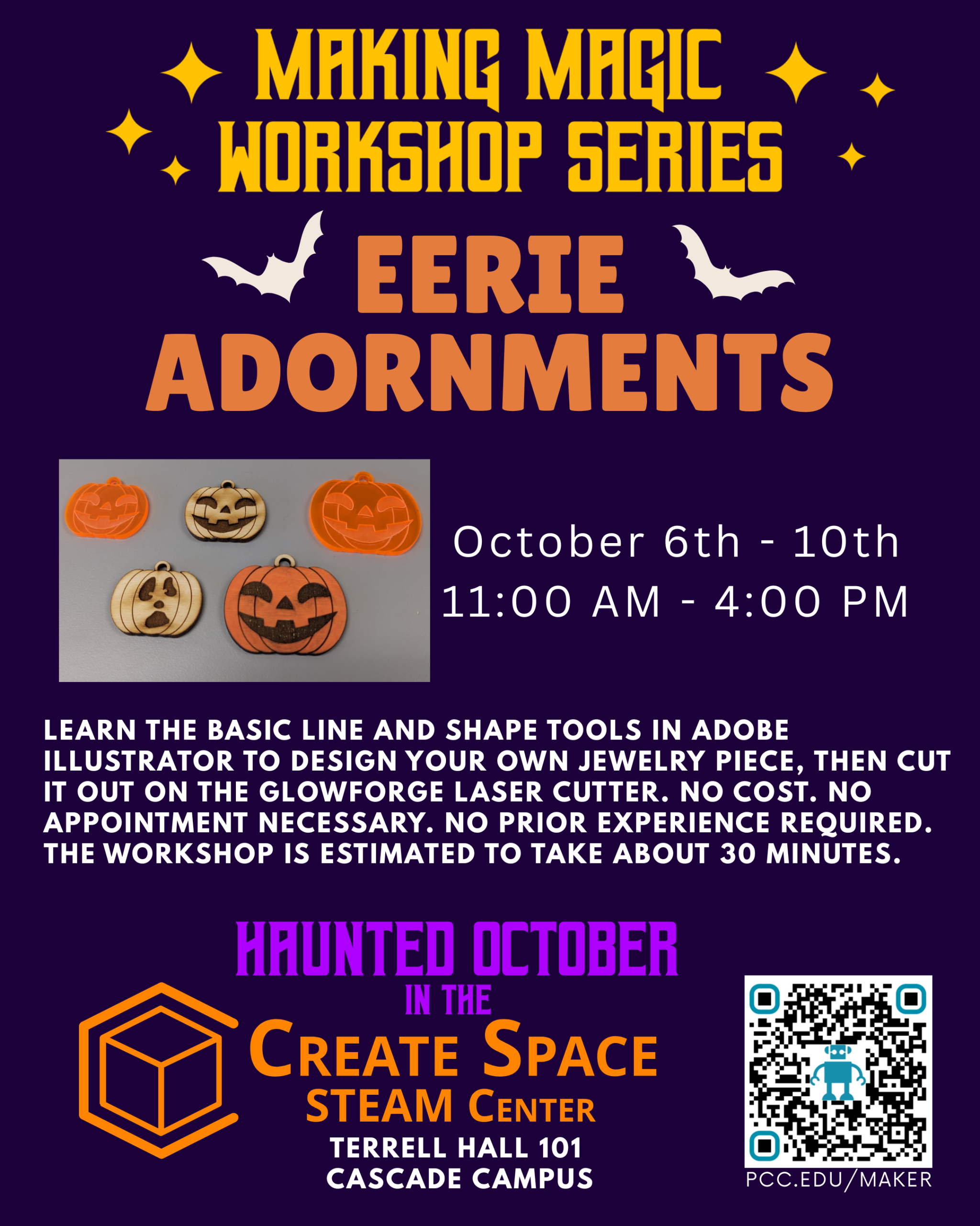 Eerie Adornments Workshop

October 6th - 10th
11:00 AM - 4:00 PM

Learn the basic line and shape tools in Adobe Illustrator to design your own jewelry piece, then cut it out on the Glowforge laser cutter. No cost. No appointment necessary. No prior experience required. The workshop is estimated to take about 30 minutes.

Create Space STEAM Center
Terrell Hall 101 
Cascade Campus
pcc.edu/maker