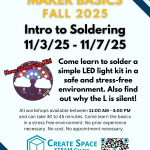 Maker Basics Fall 2025 Intro to Soldering 11/3/25 - 11/7/25 Come learn to solder a simple LED light kit in a safe and stress-free environment. Also find out why the L is silent! Featuring a new soldering kit! All workshops available between 11:00 AM - 4:00 PM and can take 30 to 45 minutes. Come learn the basics in a stress free environment. No prior experience necessary. No cost. No appointment necessary. Cascade Create Space STEAM Center Terrell Hall 101 Cascade Campus https://pcc.edu/maker