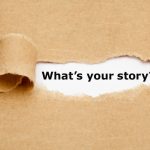 what's your story