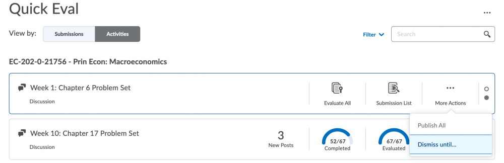Quick Eval now lets you dismiss an activity until a later date, until there's a new submission, or forever