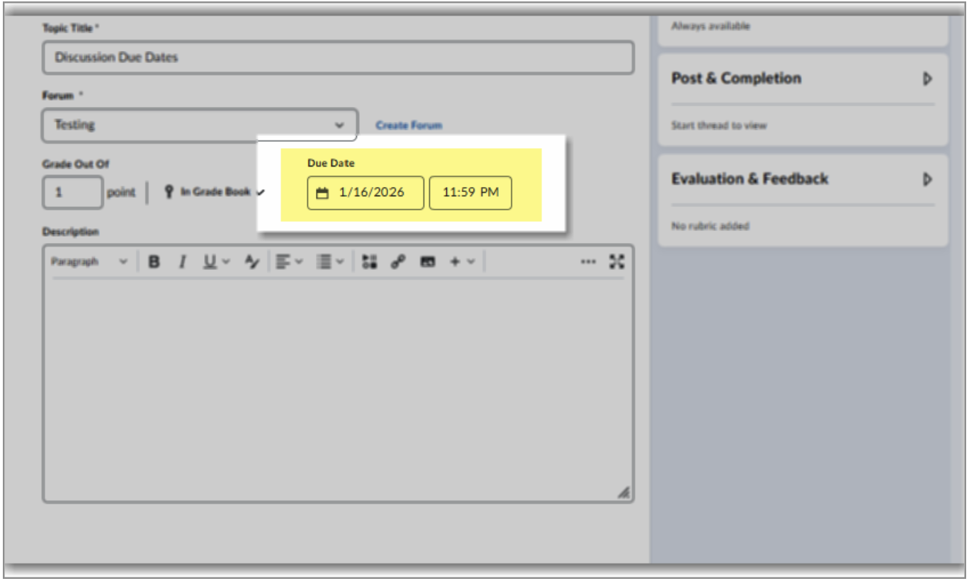 When creating a new discussion topic, you can establish due dates!
