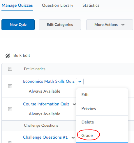 Click on action menu next to quiz name and choose Grade