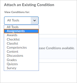 When browsing for release conditions, Assignments is now at the top of the list of tools
