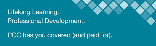 Lifelong Learning. Professional Development. PCC has you covered (and paid for).