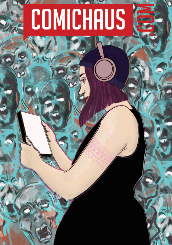 Digital artwork of a female figure wearing headphones looking at a tablet screen with scary faces behind her. Text above her says comichaus.com