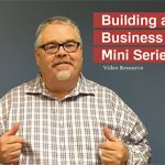 Building a Business Mini Series