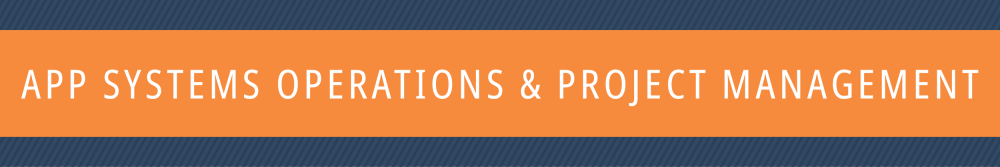 App Systems Operations & Project Management