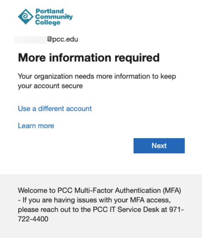 When signing in to a PCC resource for the first time, you will be presented with this "More information required" screen.